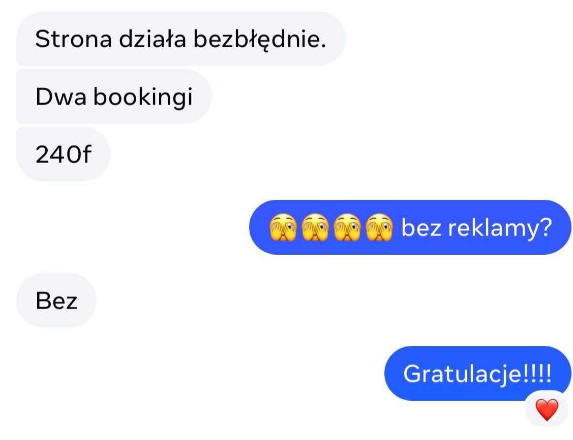 Wiadomość od klienta, że strona wykonana przez Web do Biznesu działa bezbłędnie i przyniosła dwa bookingi o wartości 240 funtów bez reklamy.